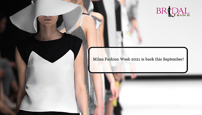 bf 7 Things You Should Know About The Milan Fashion Week 2021